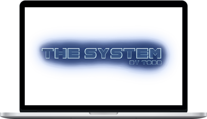 Todd – The System Todd – The System