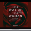 Chris Bale – The Way Of The Woman ​- Evoking & Understanding The Wild-Hearted Feminine
