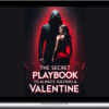 Atruve – The Secret Playbook To Always Having A Valentine