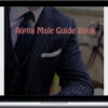Gary Brodsky – The Alpha Male Guidebook