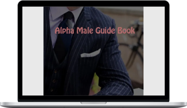 Gary Brodsky – The Alpha Male Guidebook