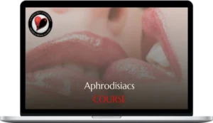 Loveology University – Aphrodisiacs