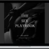 Unlimited Knowledge – The Sex Playbook Make Her Beg To See You Again