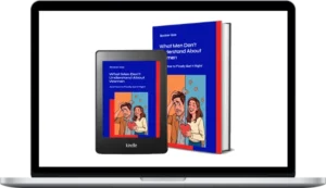 Eureka e-Books – What Men Don't Understand About Women And How to Finally Get It Right