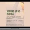 Manifesting Life – Secure Love Recode