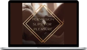 The Sensualist – Permission Slips For Pleasure