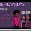 Ajay – The Playboy's Playbook : How To Approach, Text, Attract And Keep Her HOOKED