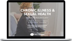 Hey Emma – Chronic Illness And Sexual Health