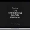 Ron Louis – How To Succeed With Women