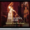 Biblical Man – The Queen's Guide Raising Your Husband