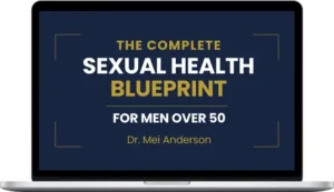 Dr Mei Anderson - Vital Health Seniors – The Complete Sexual Health Blueprint for Men Over 50