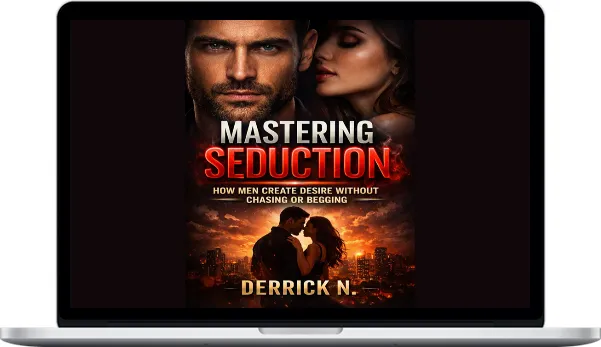 Man To Man – Mastering Seduction How Men Create Desire Without Chasing or Begging Man To Man – Mastering Seduction How Men Create Desire Without Chasing or Begging