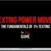 The Real Game – Texting Power Moves