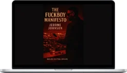 Jerome Johnson – The Fuckboy Manifesto