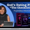 Prophetess Miranda – God's Dating Plan: "The Checklist" (Introduction)