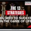 Will Freemen – Life Strategies The 13 Strategies You Need To Succeed In The Game Of Life