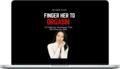Dr. Emma Blake Men’s Health – The Complete Fingering Guide 15 Techniques to Give Her the Most Intense Pleasure of Her Life
