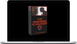 Aaron Alexander – The Obsessed Workshop