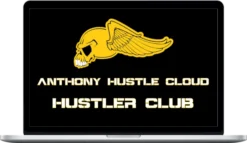 Anthony Hustle – Hustler Club (T.H. Videos & Podcasts & Mindset Mastery)