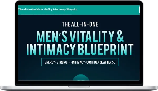 Aria Brooks Mens Vitality – The All-In-One Men’s Vitality & Intimacy Blueprint