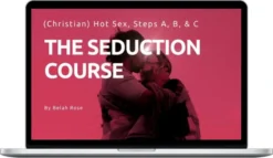 Belah Rose – The Seduction Course
