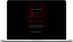 Monspira – The Ultimate Secret Language of Seduction and Mastering the Art of Desire