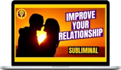 Success Subliminals – Improve Your Relationship
